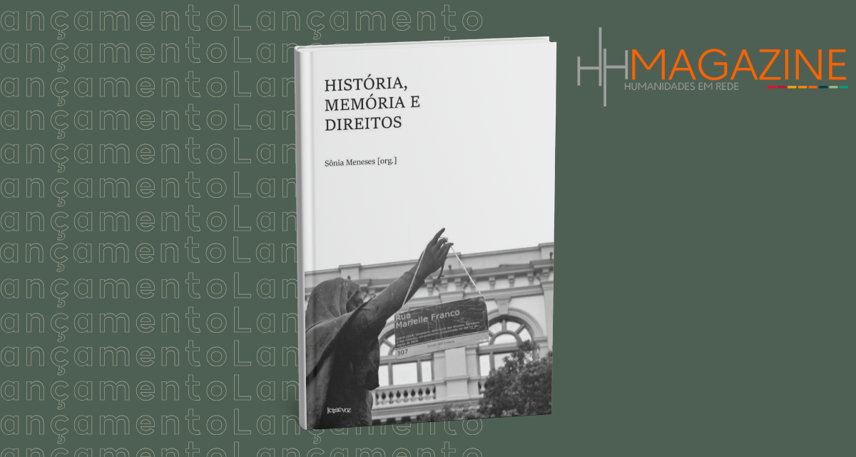 História, memória e direitos