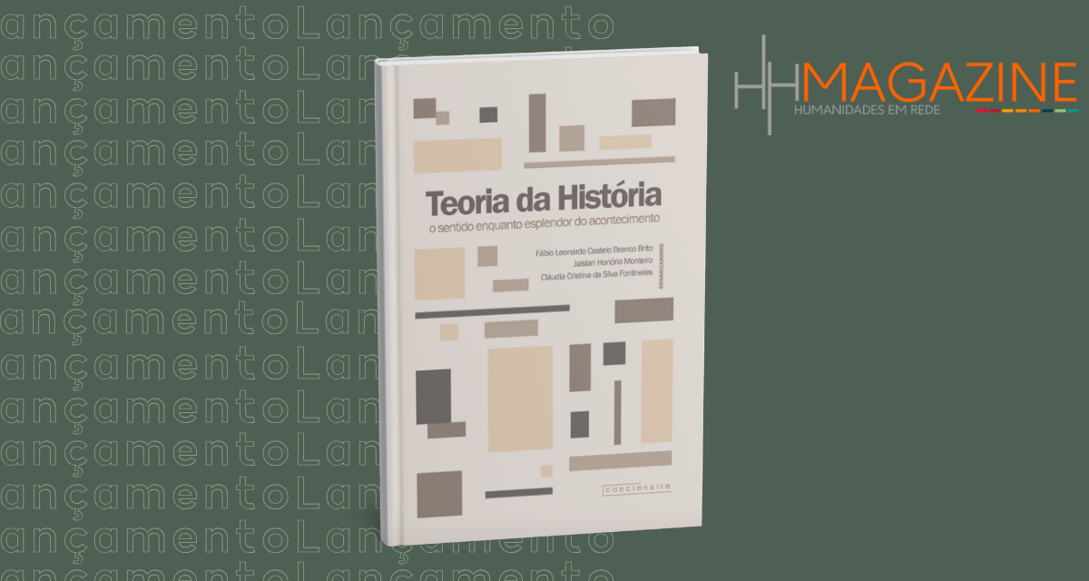 Teoria da História: o sentido enquanto esplendor do acontecimento